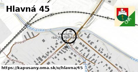 Hlavná 45, Kapušany