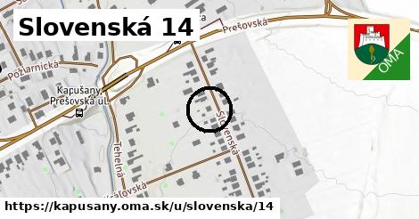 Slovenská 14, Kapušany