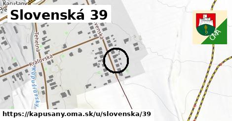 Slovenská 39, Kapušany