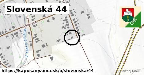 Slovenská 44, Kapušany