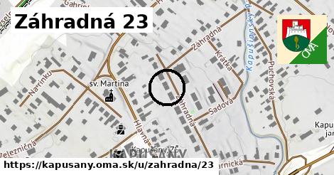 Záhradná 23, Kapušany