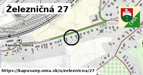 Železničná 27, Kapušany