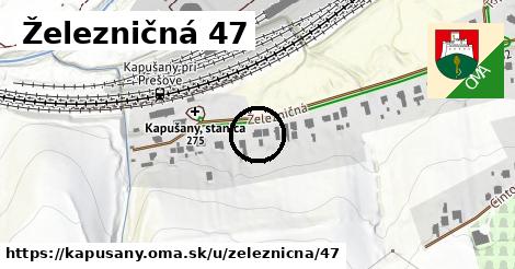 Železničná 47, Kapušany