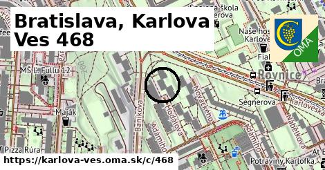 Bratislava, Karlova Ves <span class="supisne">468</span>