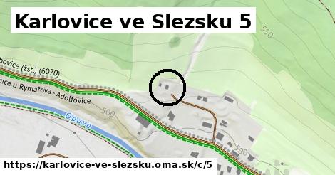 Karlovice ve Slezsku <span class="supisne">5</span>
