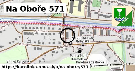 Na Oboře 571, Karolinka