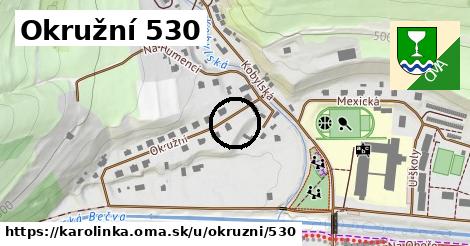 Okružní 530, Karolinka