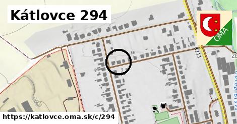 Kátlovce <span class="supisne">294</span>