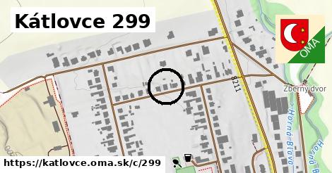 Kátlovce <span class="supisne">299</span>