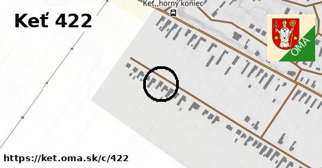 Keť <span class="supisne">422</span>