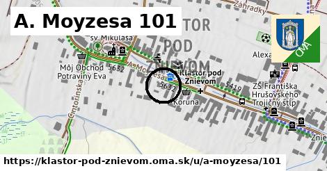A. Moyzesa 101, Kláštor pod Znievom