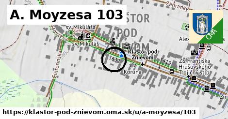 A. Moyzesa 103, Kláštor pod Znievom