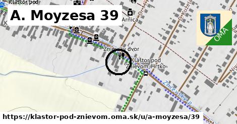 A. Moyzesa 39, Kláštor pod Znievom