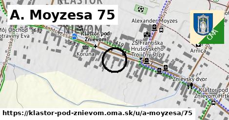 A. Moyzesa 75, Kláštor pod Znievom