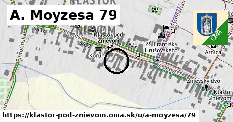 A. Moyzesa 79, Kláštor pod Znievom