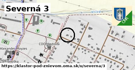 Severná 3, Kláštor pod Znievom