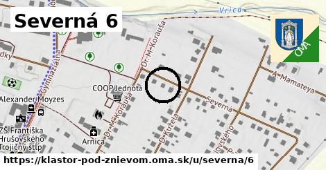 Severná 6, Kláštor pod Znievom