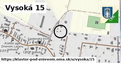 Vysoká 15, Kláštor pod Znievom