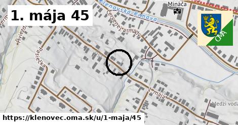 1. mája 45, Klenovec