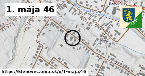 1. mája 46, Klenovec