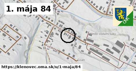 1. mája 84, Klenovec