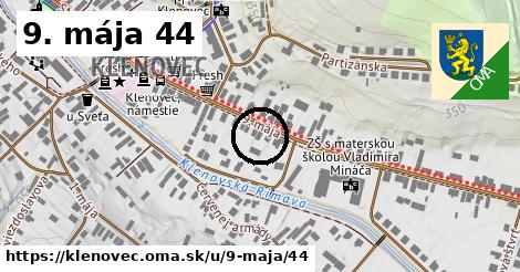 9. mája 44, Klenovec