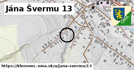 Jána Švermu 13, Klenovec