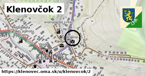 Klenovčok 2, Klenovec