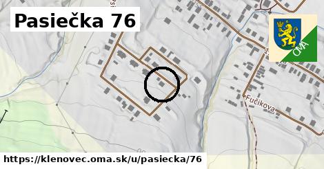 Pasiečka 76, Klenovec