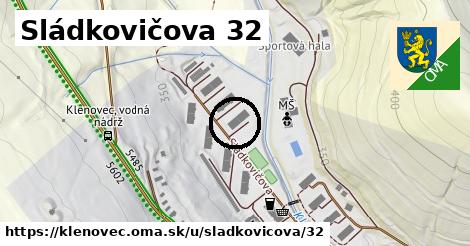 Sládkovičova 32, Klenovec