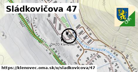 Sládkovičova 47, Klenovec