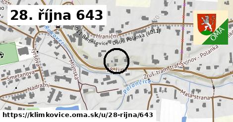 28. října 643, Klimkovice