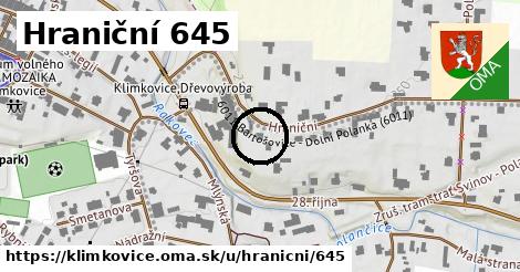Hraniční 645, Klimkovice