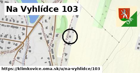 Na Vyhlídce 103, Klimkovice