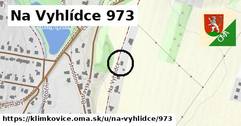 Na Vyhlídce 973, Klimkovice