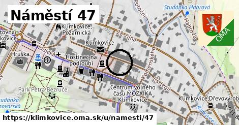 Náměstí 47, Klimkovice
