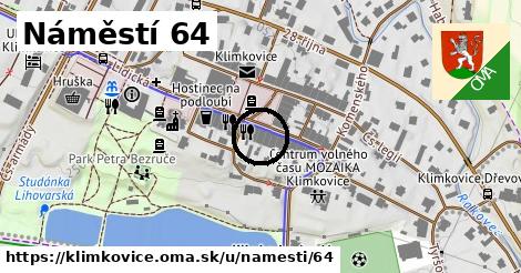 Náměstí 64, Klimkovice