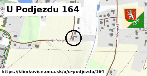 U Podjezdu 164, Klimkovice