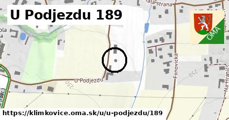 U Podjezdu 189, Klimkovice