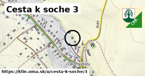 Cesta k soche 3, Klin