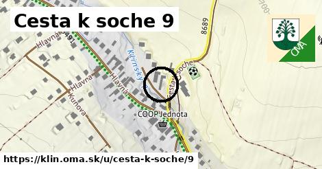 Cesta k soche 9, Klin