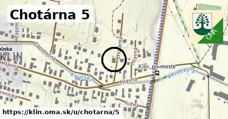 Chotárna 5, Klin