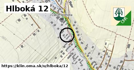 Hlboká 12, Klin