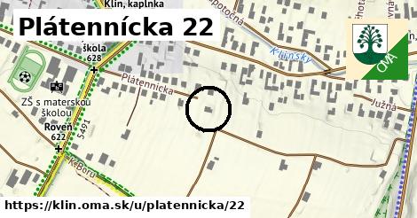 Plátennícka 22, Klin