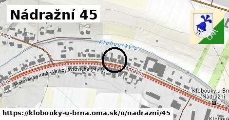 Nádražní 45, Klobouky u Brna