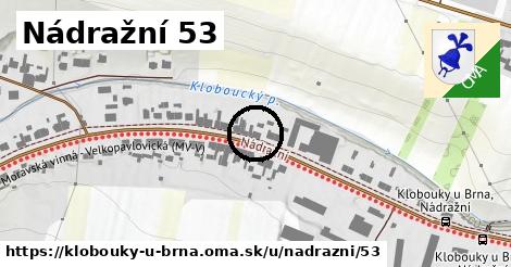 Nádražní 53, Klobouky u Brna