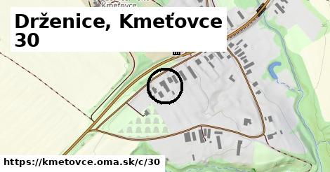 Drženice, Kmeťovce <span class="supisne">30</span>