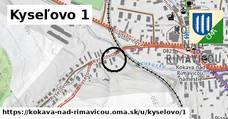 Kyseľovo 1, Kokava nad Rimavicou