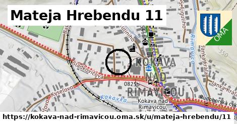 Mateja Hrebendu 11, Kokava nad Rimavicou