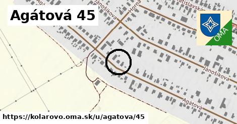 Agátová 45, Kolárovo